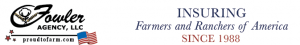 Fowler Agency Logo | Insuring Farmers and Ranchers of America Since 1988