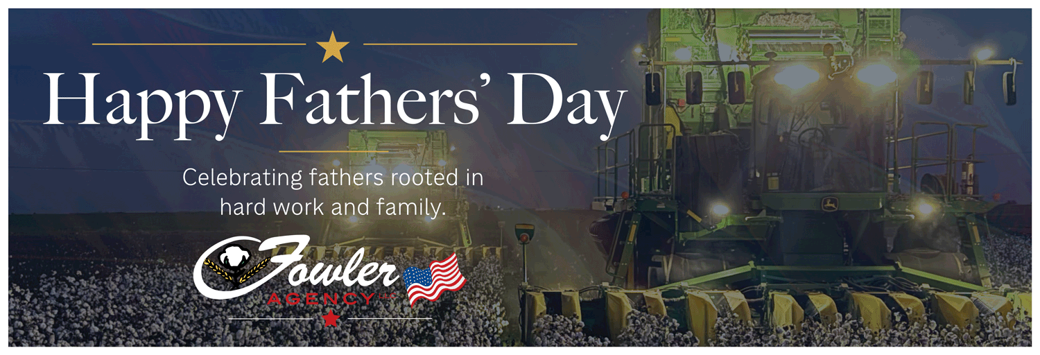 X-Fathers’-Day-2026-Fowler-Agency Happy Fathers' Day from All of Us at Fowler Agency